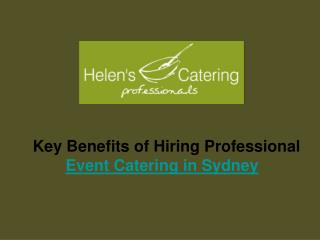 Key Benefits of Hiring Professional Event Catering in Sydney