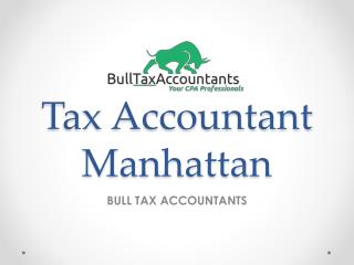 Tax Accountant Manhattan - Alla Popov CPA - bulltaxaccountants.com