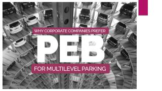 Why Corporate Companies Prefer PEB for Multi-level Parking