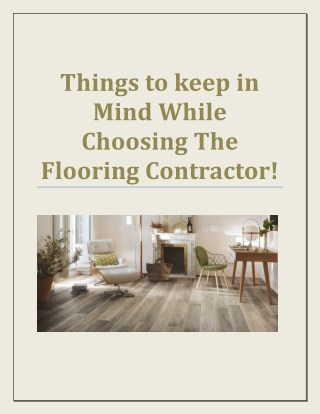 Things to keep in Mind While Choosing The Flooring Contractor!