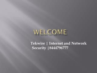 Tekwire | Call: 844-479-6777 Internet Issues