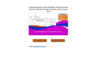 Chromatography Instrumentation Market Outlook 2018 Globally, Geographical Segmentation, Industry Size & Share, Comprehen