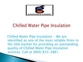 Chilled Water Pipe Insulation