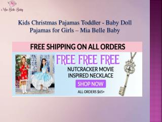 Kids Christmas Pajamas Toddler - Baby Doll Pajamas for Girls – Mia Belle Baby
