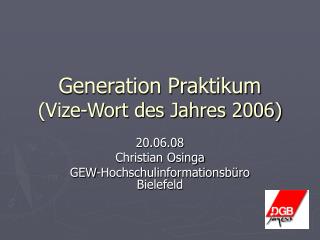 Generation Praktikum (Vize-Wort des Jahres 2006)