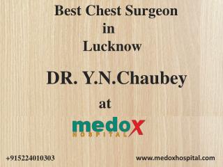 Best Chest Surgeon in Lucknow