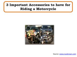 3 Important Accessories to have for Riding a Motorcycle