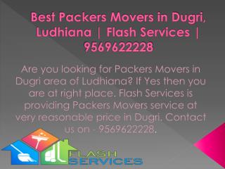 Best Packers Movers in Dugri, Ludhiana | Flash Services | 9569622228