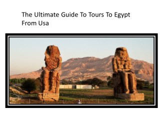 The Ultimate Guide To Tours To Egypt From USA