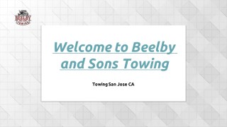 Towing San Jose CA | beelbyandsonstowing