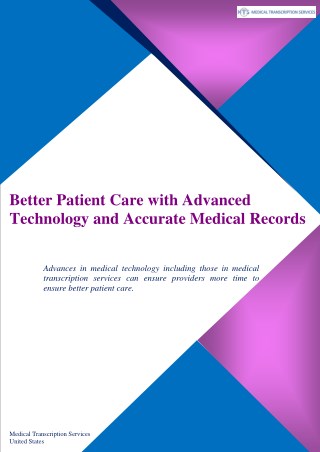 Better Patient Care with Advanced Technology and Accurate Medical Records