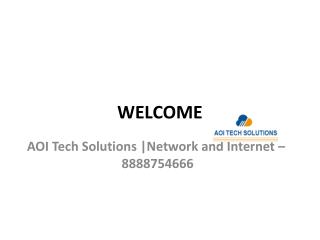 Internet Issues | Call: 8888754666 AOI Tech Solutions LLC