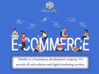 Select the best rated Ecommerce Development Company - Matebiz