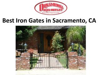 Best Iron Gates in Sacramento, CA