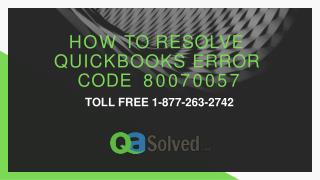 Resolve Quickbooks Error Code 80070057 1-877-263-2742