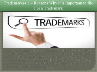 Trademarks411 – Reasons Why it is Important to file For a Trademark
