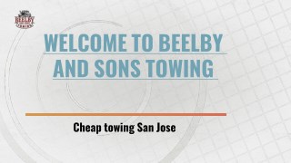 Cheap towing San Jose | beelbyandsonstowing