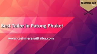 Leading Famous and Best Tailor in Patong Phuket
