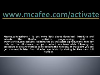MCAFEE.COM/ACTIVATE- MCAFEE ANTIVIRUS ACTIVATION ONLINE