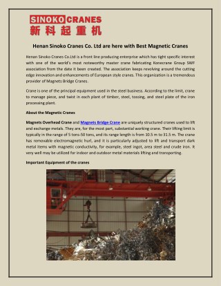 Henan Sinoko Cranes Co. Ltd are here with Best Magnetic Cranes