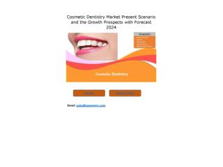 Cosmetic Dentistry Market Growth Rate, Developing Trends, Manufacturers, Countries and Product, Global Forecast To 2024