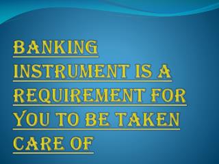 Various Types of Banking Instrument