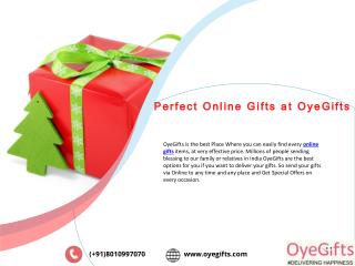 Perfect Online Gifts at OyeGifts