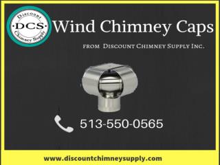 Now Wind Chimney Caps with best Price in Loveland,USA
