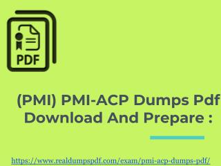 (PMI) PMI-ACP Dumps pdf | Learn And Get 90% Score