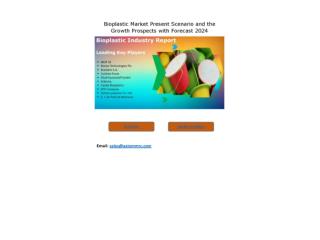 Bioplastic Market Growth Rate, Developing Trends, Manufacturers, Countries and Application, Global Forecast To 2024