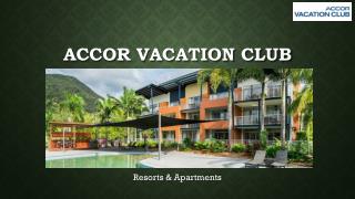 Accor Vacation Club - Resorts & Apartments