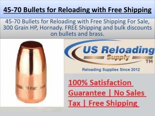 45-70 Bullets for Reloading with Free Shipping