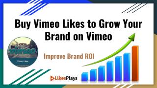 Buy Vimeo Likes to Grow Your Brand on Vimeo