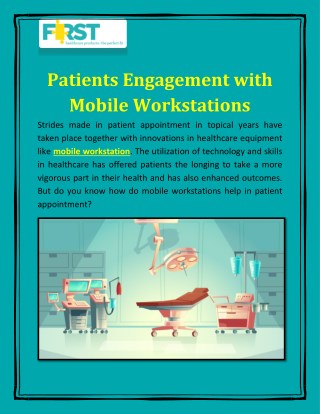 Patients Engagement with Mobile Workstations