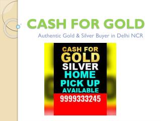 4 Ways GOLD BUYER Will Help You Get instant Cash in Delhi NCR