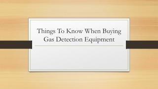 Things To Know When Buying Gas Detection Equipment