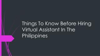 Things To Know Before Hiring Virtual Assistant In The Philippines