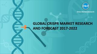 Global CRISPR Market Research and Forecast 2017-2022