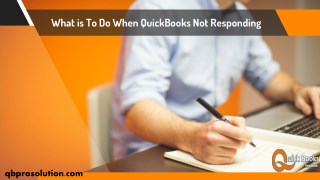 What is To Do When QuickBooks Not Responding