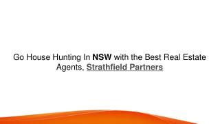Go House Hunting In NSW with the Best Real Estate Agents, Strathfield Partners