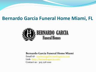 Funeral Home Miami, FL - Bernardo Garcia