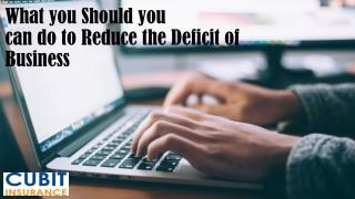 What you Should you can do to Reduce the Deficit of Business
