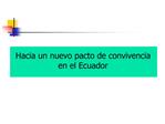 Hacia un nuevo pacto de convivencia en el Ecuador