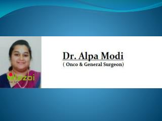 Dr. Alpa Modi - Best General Surgeon/ Doctor in Thane West(Maharashtra)