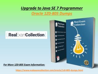 Actual Oracle 1Z0-805 Exam Questions - Latest 1Z0-805 Dumps RealExamCollection.com
