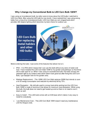 Why I change my Conventional Bulb to LED Corn Bulb 100W