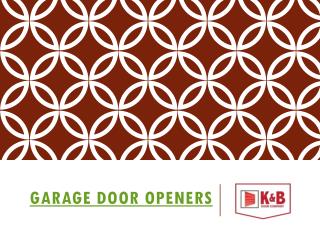 Garage Door Openers | K&B Garage Door Company in Las Vegas