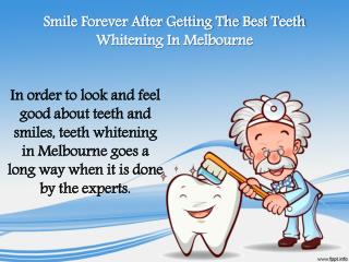 Smile forever after getting the best teeth whitening in Melbourne
