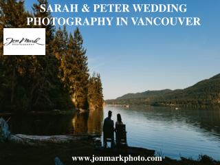 SARAH & PETER WEDDING PHOTOGRAPHY IN VANCOUVER