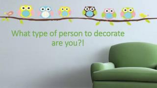 What type of person to decorate are you?!